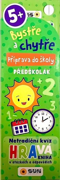 Bystře a chytře! 5+ Příprava do školy - PŘEDŠKOLÁK