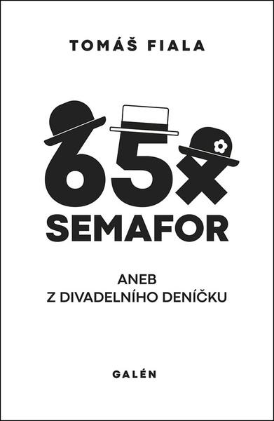 65x SEMAFOR - Tomáš Fiala