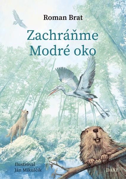 Zachráňme Modré oko - 9788082410375