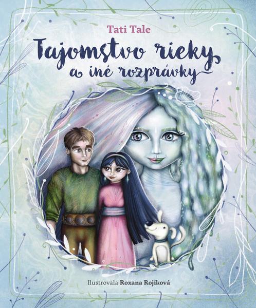 Tajomstvo rieky a iné rozprávky - 9788082261045