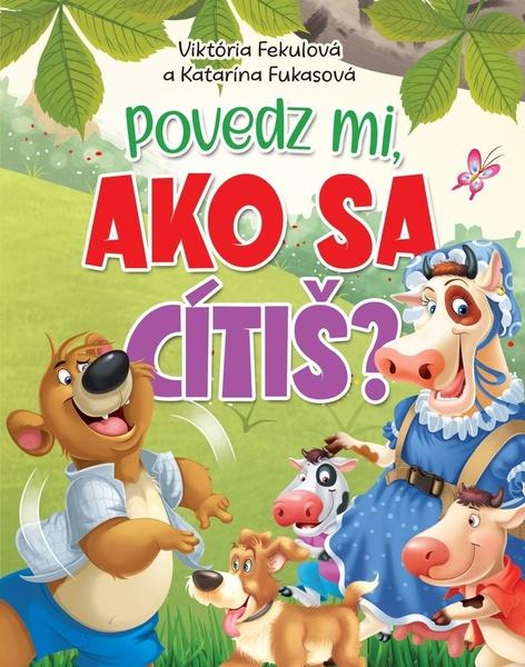 Povedz mi, ako sa cítiš? - 9788084450393