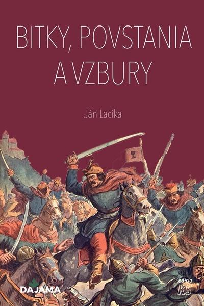 Bitky, povstania a vzbury - 9788081361722