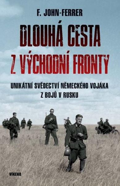 Dlouhá cesta z východní fronty - 9788074334191