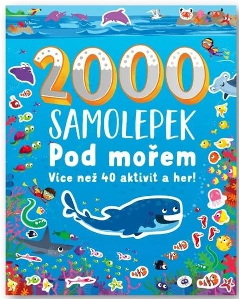 Pod mořem 2000 samolepek - 9788025638187