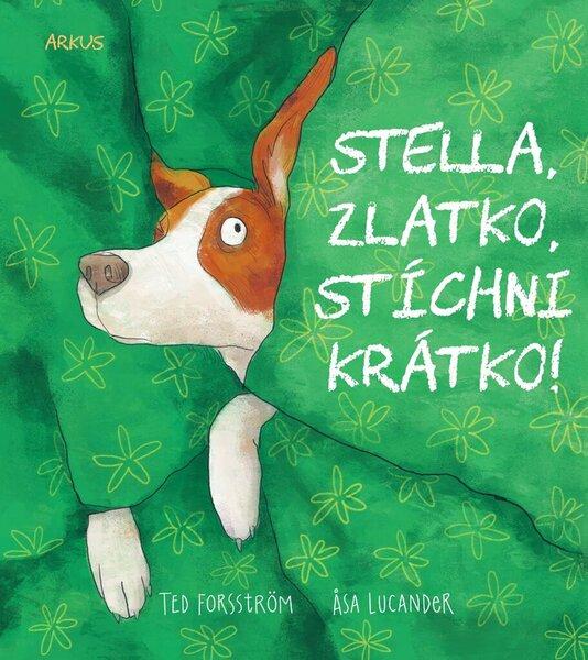 Stella, zlatko, stíchni krátko! - 9788081031328