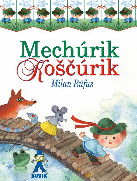 Mechúrik Koščúrik - 9788081241550