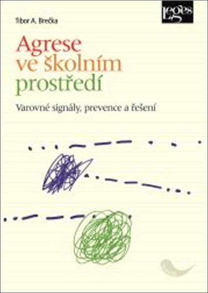 Agrese ve školním prostředí - 9788075027641