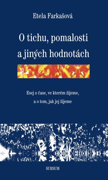 O tichu, pomalosti a jiných hodnotách - 9788073234119