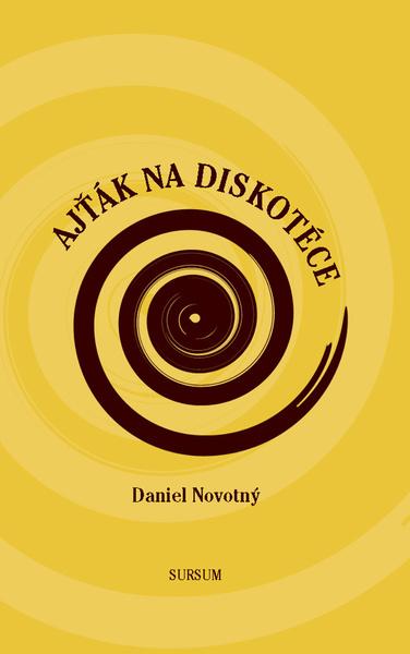 Ajťák na diskotéce - Daniel Novotný