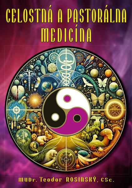 Celostná a pastorálna medicína - 9788082360144
