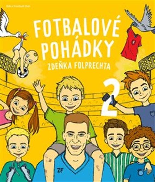 Fotbalové pohádky Zdeňka Folprechta - 9788090878761