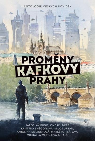 Proměny Kafkovy Prahy - 9788027802234