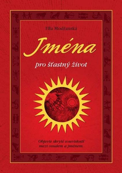 Jména pro šťastný život - Ella Modřanská