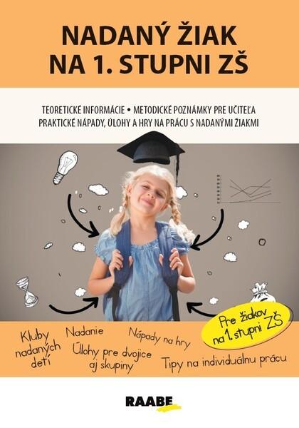 Nadaný žiak na 1. stupni ZŠ - 9788081409998