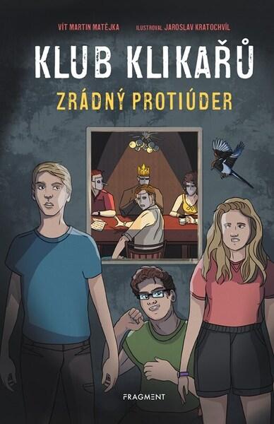 Klub Klikařů Zrádný protiúder - 9788025371008