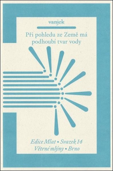 Při pohledu ze Země má podhoubí tvar vody - 9788074435416