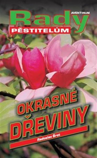 Okrasné dřeviny - 9788071512974
