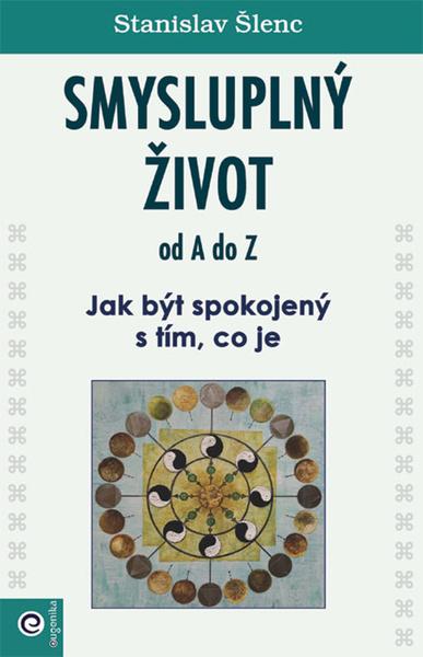 Smysluplný život od A do Z - 9788081007507