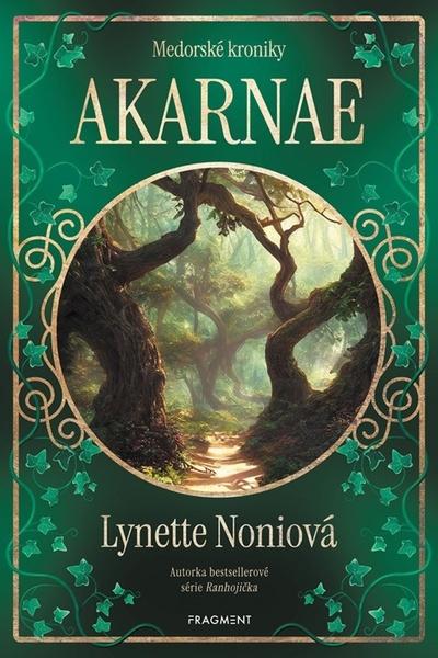 Medorské kroniky - Akarnae - Lynette Noniová