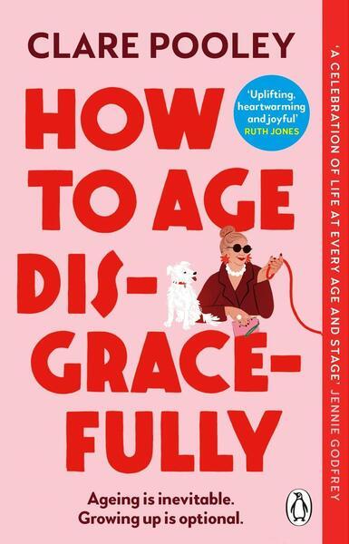 How to Age Disgracefully - 1804992313