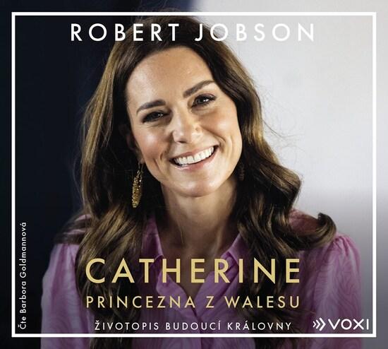 Catherine Princezna z Walesu - 9788074482892