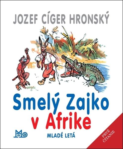 Smelý Zajko v Afrike - 9788010044115