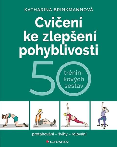 Cvičení ke zlepšení pohyblivosti - 9788027154654