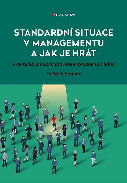 Standardní situace v managementu a jak je hrát - 9788027155705
