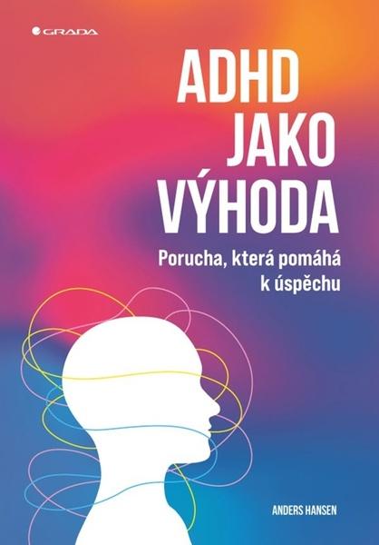 ADHD jako výhoda - 9788027155699