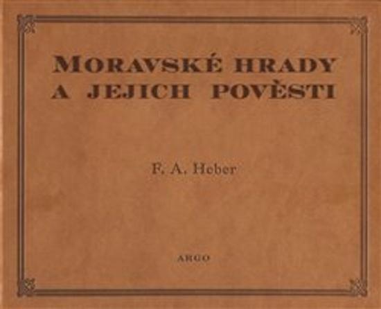 Moravské hrady a jejich pověsti - 9788025745816