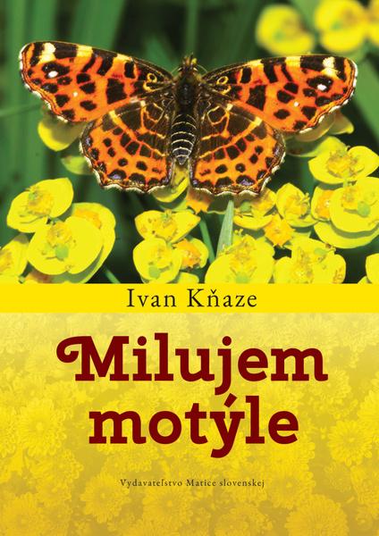 Milujem motýle - 9788081153549