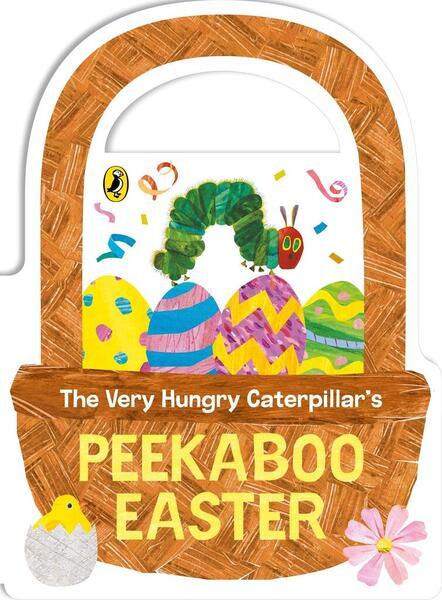 The Very Hungry Caterpillar's Peekaboo Easter -  Eric Carle