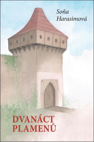 Dvanáct plamenů - 9788074754999
