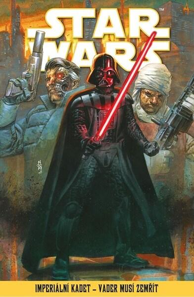 Star Wars Imperiální kadet Vader musí zemřít - 9788025259825