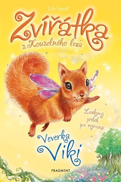 Zvířátka z Kouzelného lesa Veverka Viki - 9788025371305