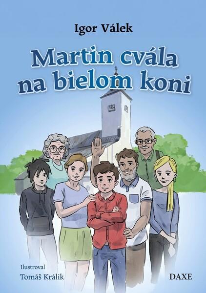 Martin cvála na bielom koni - 9788082410399