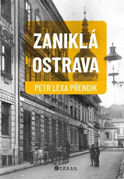 Zaniklá Ostrava - 9788026455479