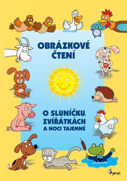 Obrázkové čtení O Sluníčku, zvířátkách a noci tajemné - 9788076980495