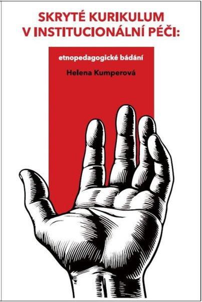 Skryté kurikulum v institucionální péči - 9788076291416