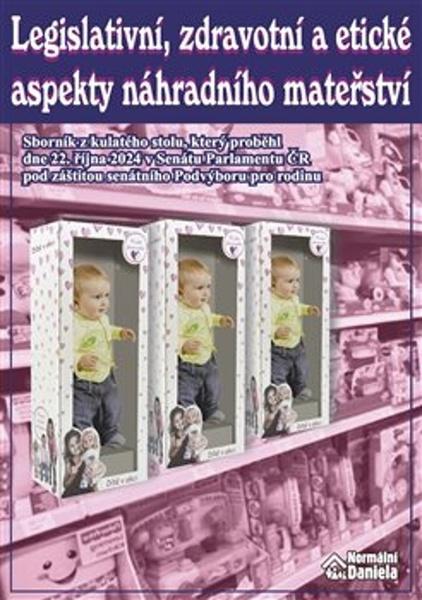 Legislativní, zdravotní a etické aspekty náhradního mateřství - 9788088343974