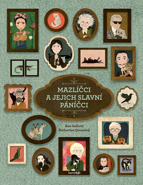 Mazlíčci a jejich slavní páníčci - 9788027154982