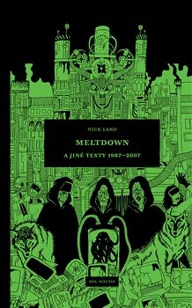 Meltdown a jiné texty 1987-2007 - 9788099977304