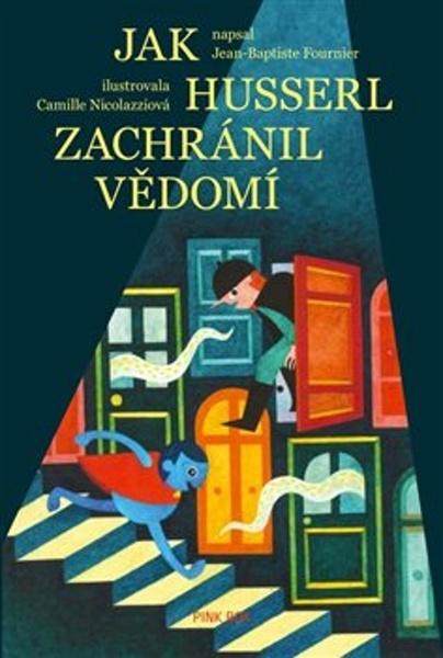 Jak Husserl zachránil vědomí - 9788090910522