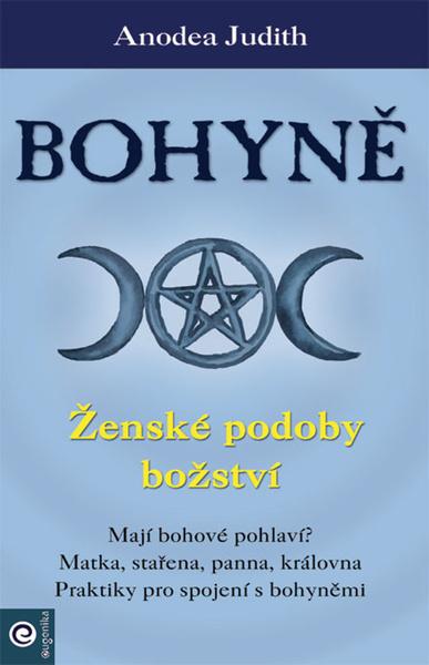 Bohyně Ženské podoby božství - 9788081007491