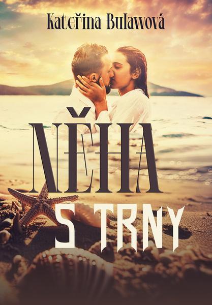 Něha s trny - 9788088672180