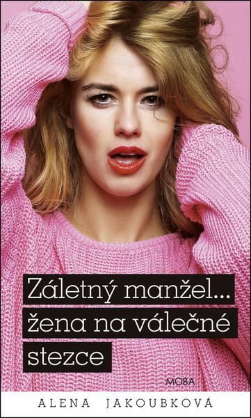 Záletný manžel… žena na válečné stezce - 9788027917983