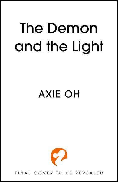 The Demon and the Light - Axie Oh