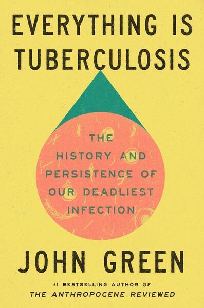 Everything Is Tuberculosis - 0525556575