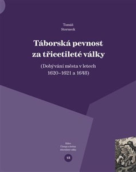 Táborská pevnost a třicetileté války - 9788088030904