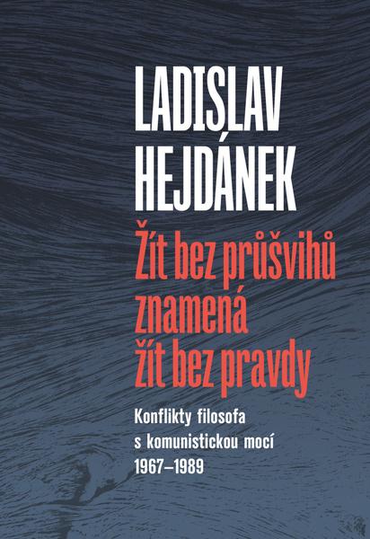 Žít bez průšvihů znamená žít bez pravdy - 9788074656644